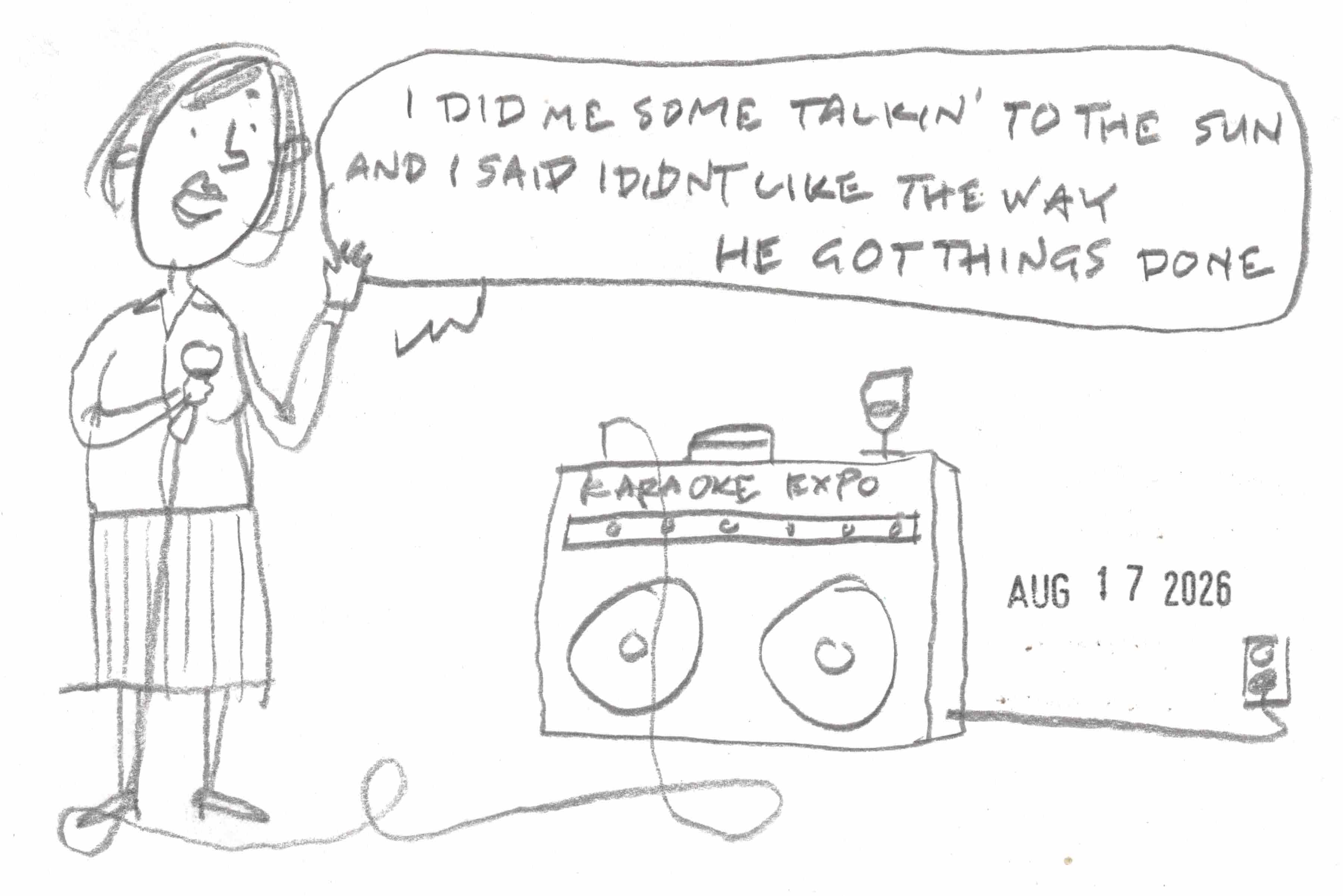 cartoon of woman singing "I did me some talking with the sun and I said I didn't like the way he got things done" on a spurious home karaoke machine