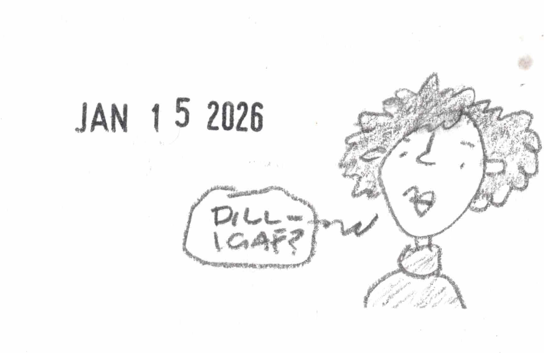 woman saing DILLIGAF?