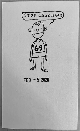 stop laughing at my sixty-nine t-shirt sketchbook entry by David Rhoden